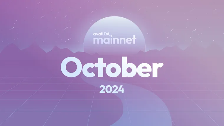 Mainnet and Beyond: October 2024