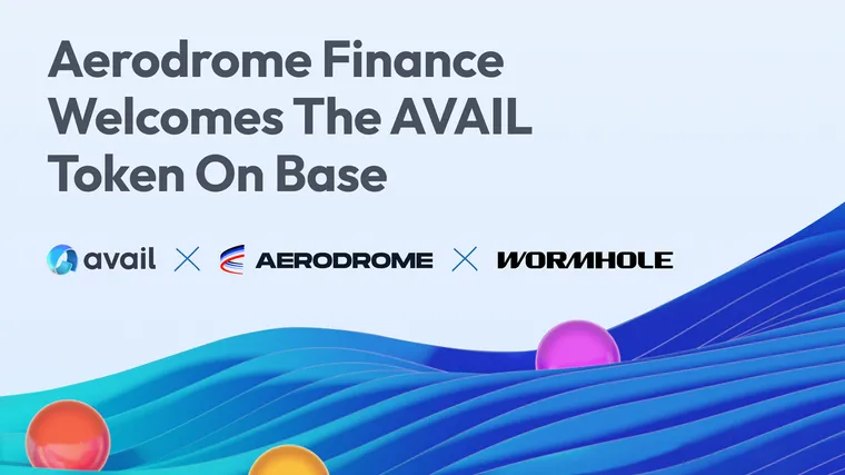 Aerodrome Finance Welcomes The AVAIL Token On Base