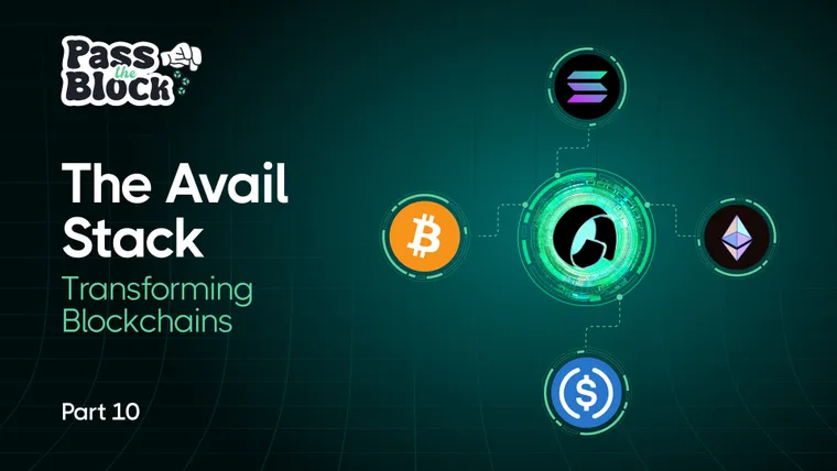 The Avail Stack: Ship Powerful Blockchain Apps Faster