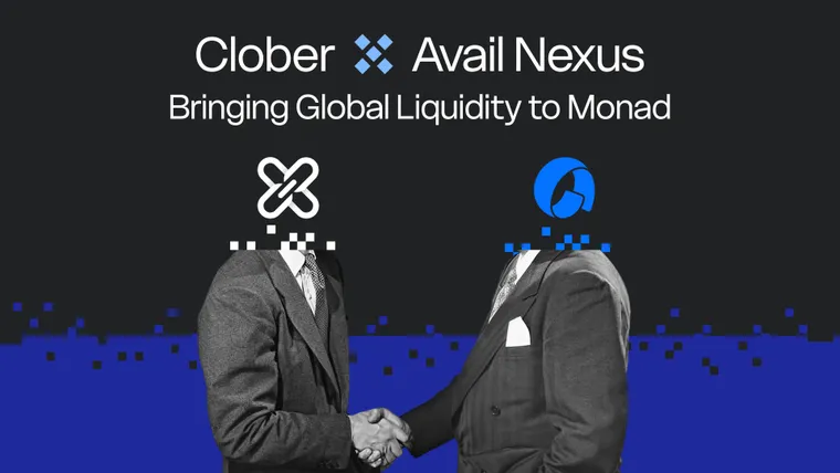 Case Study: How Clober Unlocked Bridgeless Liquidity From 12+ Chains to Monad With Avail Nexus