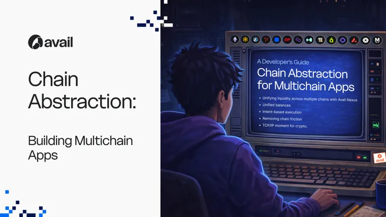 Chain Abstraction: The Developer's Guide to Building Multichain Apps